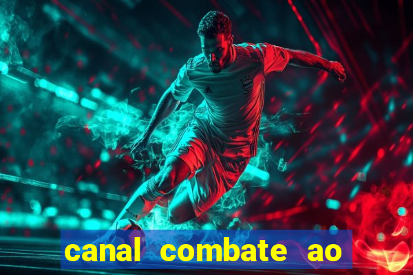 canal combate ao vivo gratis multicanais